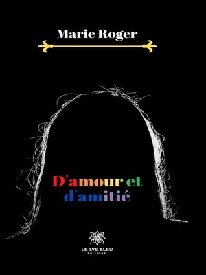 cover image of D'amour et d'amitié